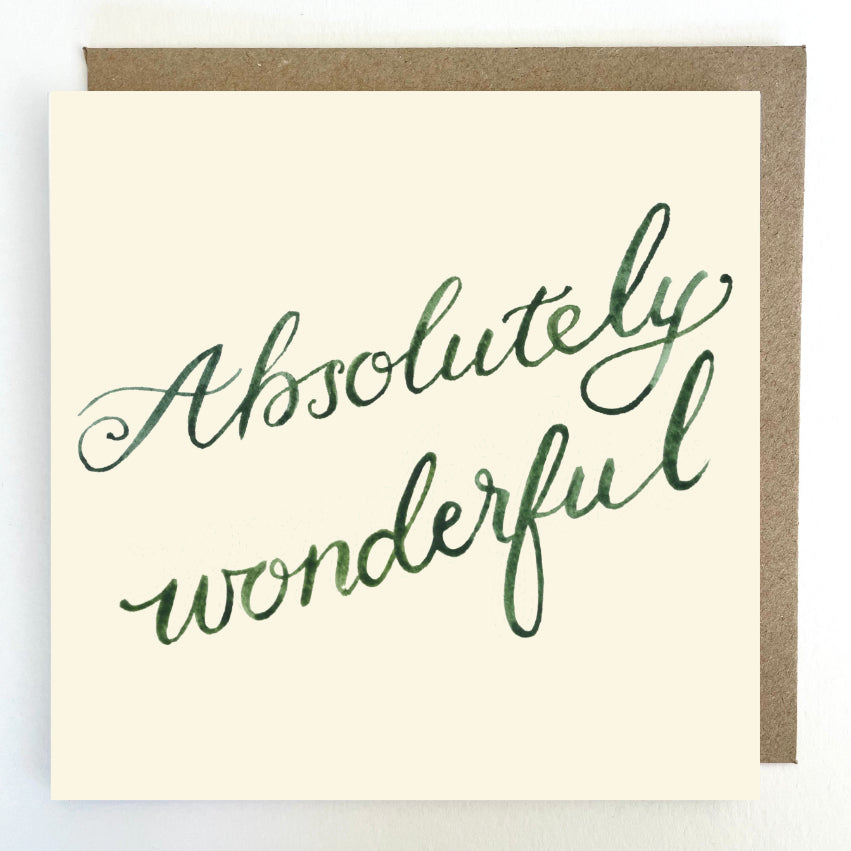 K293. Absolutely Wonderful Greetings Card