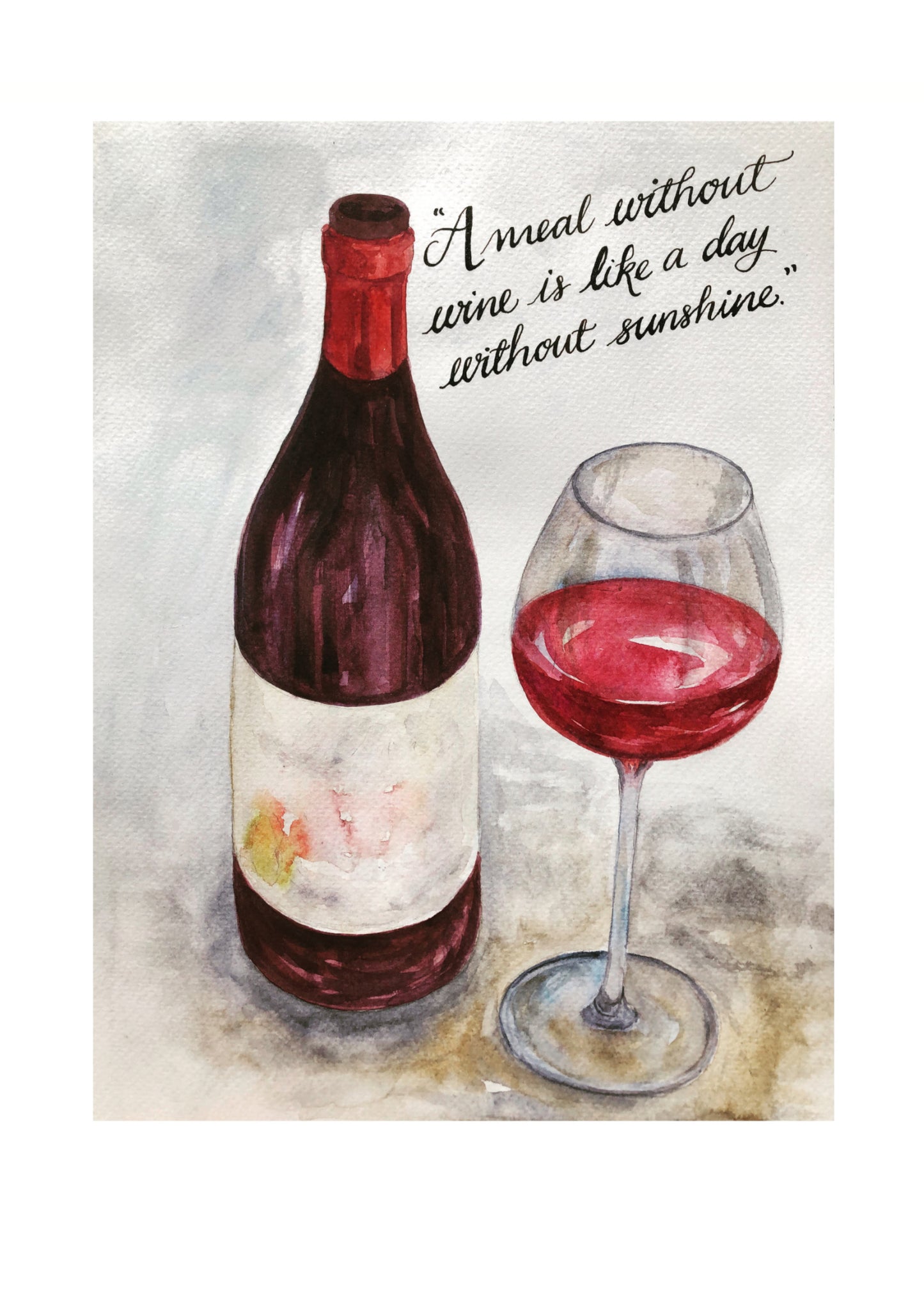'A meal without wine is like a day without sunshine' Digital Print
