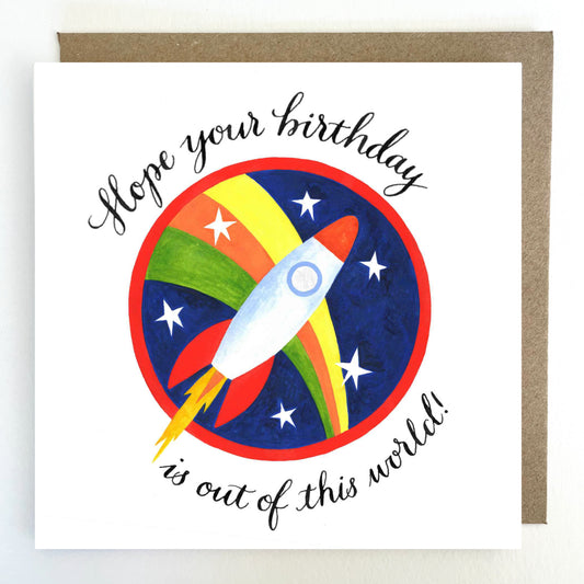 K280. Hope Your Birthday is Out of This World Rocket Greetings Card