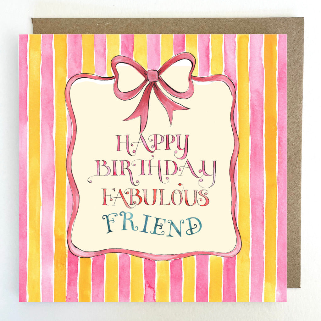 K333 Pink & Yellow Stripes Happy Birthday Fabulous Friend Greetings Card