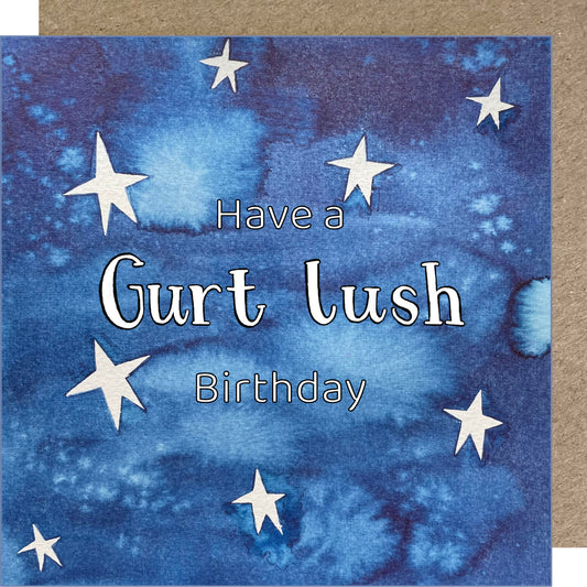 K76 Stars 'Have a Gurt Lush Birthday' Greetings Card